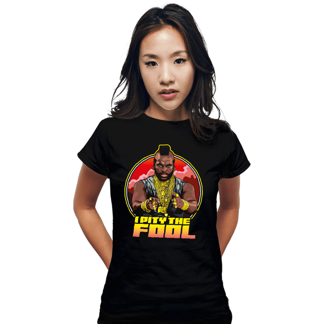 Secret_Shirts Fitted Shirts, Woman / Small / Black Pity The Fool