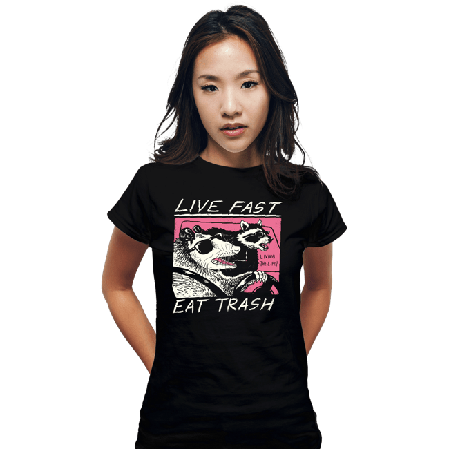 Shirts Fitted Shirts, Woman / Small / Black Live Fast! Eat Trash!