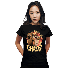 Load image into Gallery viewer, Shirts Fitted Shirts, Woman / Small / Black I Love Chaos!
