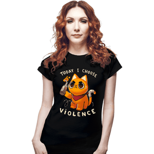 Daily_Deal_Shirts Fitted Shirts, Woman / Small / Black Today I Choose Violence