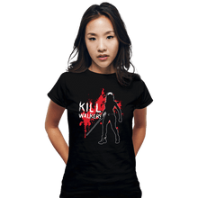 Load image into Gallery viewer, Shirts Fitted Shirts, Woman / Small / Black Kill Walkers
