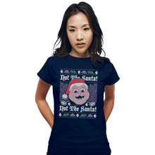 Load image into Gallery viewer, Shirts Fitted Shirts, Woman / Small / Navy Not The Santa!
