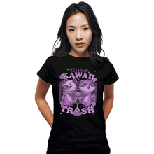 Load image into Gallery viewer, Secret_Shirts Fitted Shirts, Woman / Small / Black Kawaii Trash

