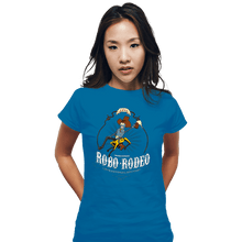 Load image into Gallery viewer, Secret_Shirts Fitted Shirts, Woman / Small / Sapphire Robo-Rodeo
