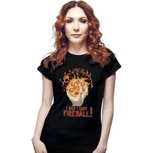 Shirts Fitted Shirts, Woman / Small / Black I Cast Fireball