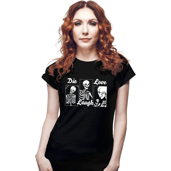 Secret_Shirts Fitted Shirts, Woman / Small / Black Die Laugh Love