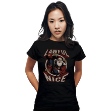 Load image into Gallery viewer, Shirts Fitted Shirts, Woman / Small / Black Lawful Nice Santa
