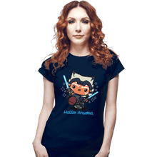 Load image into Gallery viewer, Shirts Fitted Shirts, Woman / Small / Navy Hello Ahsoka
