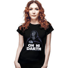 Load image into Gallery viewer, Daily_Deal_Shirts Fitted Shirts, Woman / Small / Black Oh Hi Darth

