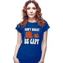 Load image into Gallery viewer, Shirts Fitted Shirts, Woman / Small / Royal Blue Be Capy
