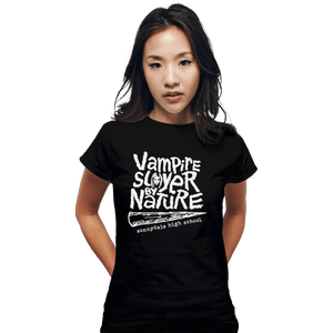 Shirts Fitted Shirts, Woman / Small / Black Vampire Slayer By Nature