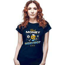 Load image into Gallery viewer, Shirts Fitted Shirts, Woman / Small / Navy Servbot and Money
