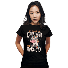 Load image into Gallery viewer, Daily_Deal_Shirts Fitted Shirts, Woman / Small / Black I&#39;m Made Of Glitter, Water, And Anxiety
