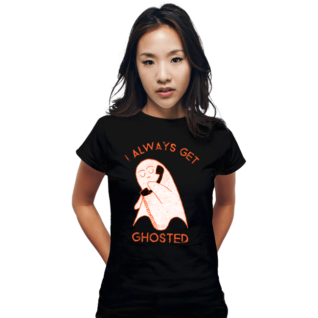 Shirts Fitted Shirts, Woman / Small / Black I Always Get Ghosted