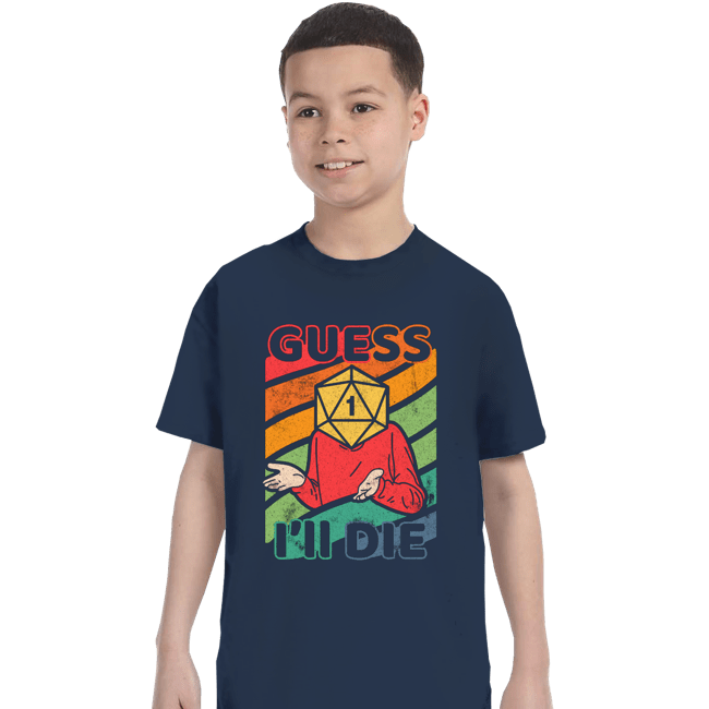 Daily_Deal_Shirts T-Shirts, Youth / XS / Navy Guess I'll Roll A 1