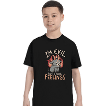 Load image into Gallery viewer, Daily_Deal_Shirts T-Shirts, Youth / XS / Black I&#39;m Evil But I Have Feelings
