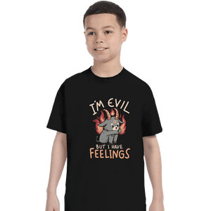 Daily_Deal_Shirts T-Shirts, Youth / XS / Black I'm Evil But I Have Feelings