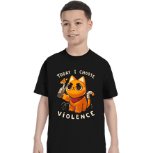 Load image into Gallery viewer, Daily_Deal_Shirts T-Shirts, Youth / XS / Black Today I Choose Violence
