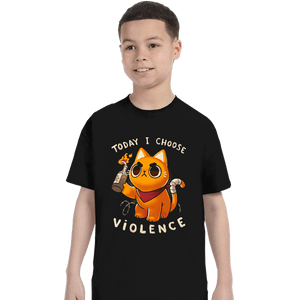 Daily_Deal_Shirts T-Shirts, Youth / XS / Black Today I Choose Violence