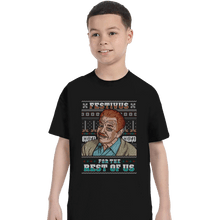 Load image into Gallery viewer, Shirts T-Shirts, Youth / XS / Black Festivus For The Rest Of Us
