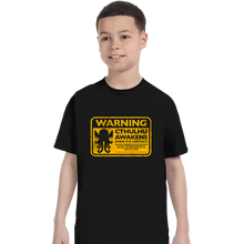 Load image into Gallery viewer, Daily_Deal_Shirts T-Shirts, Youth / XS / Black Cthulhu Warning
