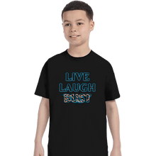 Load image into Gallery viewer, Daily_Deal_Shirts T-Shirts, Youth / XS / Black Live Laugh Bust
