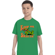 Load image into Gallery viewer, Daily_Deal_Shirts T-Shirts, Youth / XS / Irish Green Keep On Skatin&#39;
