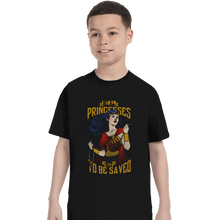 Load image into Gallery viewer, Shirts T-Shirts, Youth / XL / Black Not All Princesses Need to Be Saved
