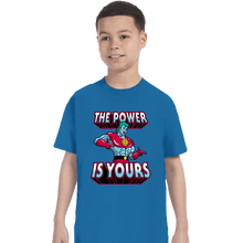 Load image into Gallery viewer, Shirts T-Shirts, Youth / XS / Sapphire The Power Is Yours

