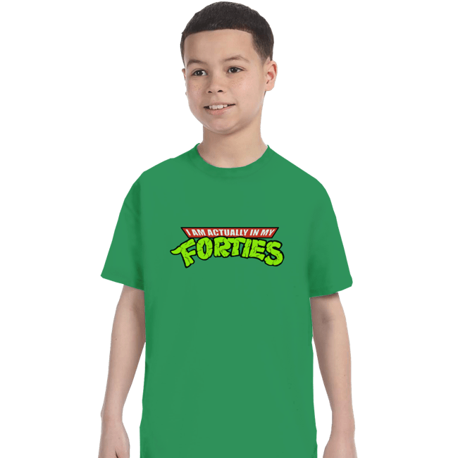 Shirts T-Shirts, Youth / XS / Irish Green I Am Actually In My Forties