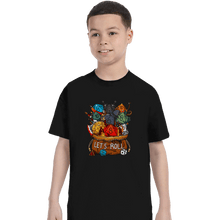 Load image into Gallery viewer, Daily_Deal_Shirts T-Shirts, Youth / XS / Black Let&#39;s Roll
