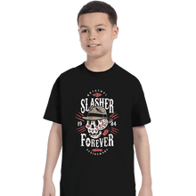 Load image into Gallery viewer, Shirts T-Shirts, Youth / XS / Black Slasher Forever
