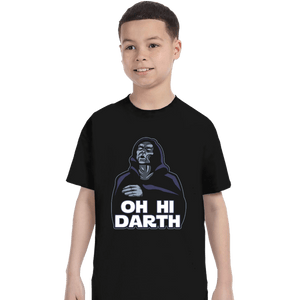 Daily_Deal_Shirts T-Shirts, Youth / XS / Black Oh Hi Darth