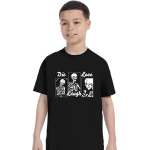 Secret_Shirts T-Shirts, Youth / XS / Black Die Laugh Love