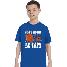Load image into Gallery viewer, Shirts T-Shirts, Youth / XS / Royal Blue Be Capy
