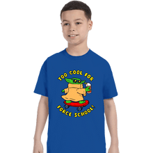 Load image into Gallery viewer, Secret_Shirts T-Shirts, Youth / XS / Royal Blue Too Cool
