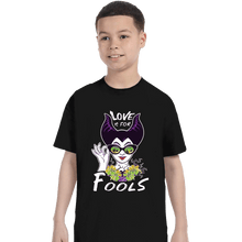 Load image into Gallery viewer, Daily_Deal_Shirts T-Shirts, Youth / XS / Black Love Is For Fools
