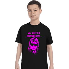 Load image into Gallery viewer, Shirts T-Shirts, Youth / XS / Black All Outta Bubblegum
