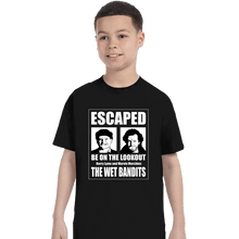 Load image into Gallery viewer, Secret_Shirts T-Shirts, Youth / XS / Black The Wet Bandits Have Escaped
