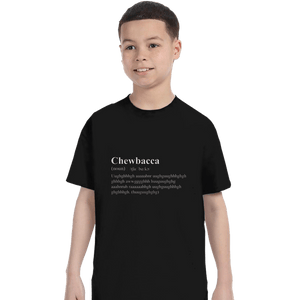 Shirts T-Shirts, Youth / XS / Black Chewbacca Dictionary