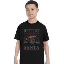 Load image into Gallery viewer, Shirts T-Shirts, Youth / XL / Black My Cousin Santa
