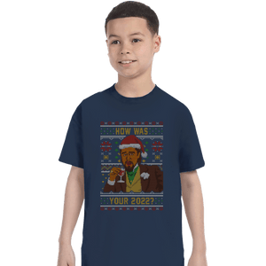 Secret_Shirts T-Shirts, Youth / XS / Navy How Was 2022 Meme Sweater