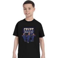 Load image into Gallery viewer, Daily_Deal_Shirts T-Shirts, Youth / XS / Black Crypt Walkin&#39;
