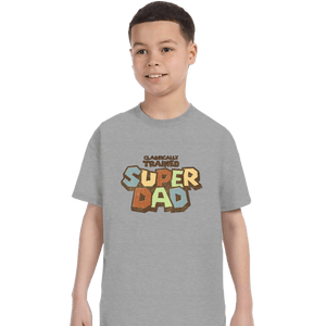 Daily_Deal_Shirts T-Shirts, Youth / XS / Sports Grey Super Dad