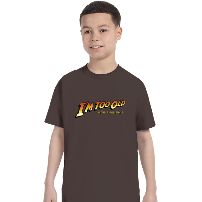 Daily_Deal_Shirts T-Shirts, Youth / XS / Dark Chocolate Too Old!
