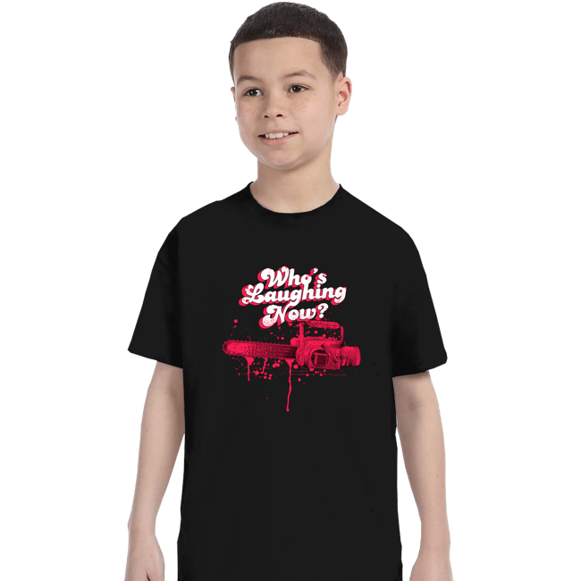 Shirts T-Shirts, Youth / XS / Black Who's Laughing Now?