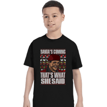 Load image into Gallery viewer, Shirts T-Shirts, Youth / XS / Black Santa&#39;s Coming
