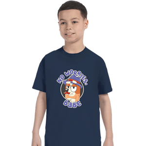 Secret_Shirts T-Shirts, Youth / XS / Navy No Worries Babe