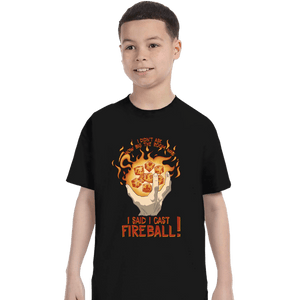 Secret_Shirts T-Shirts, Youth / XS / Black I Cast Fireball!