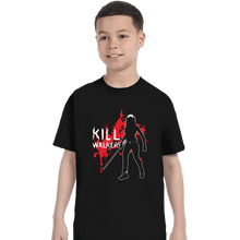 Load image into Gallery viewer, Shirts T-Shirts, Youth / XS / Black Kill Walkers
